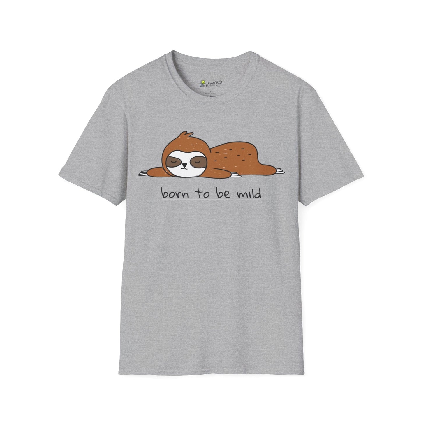 Born to be Mild T-Shirt