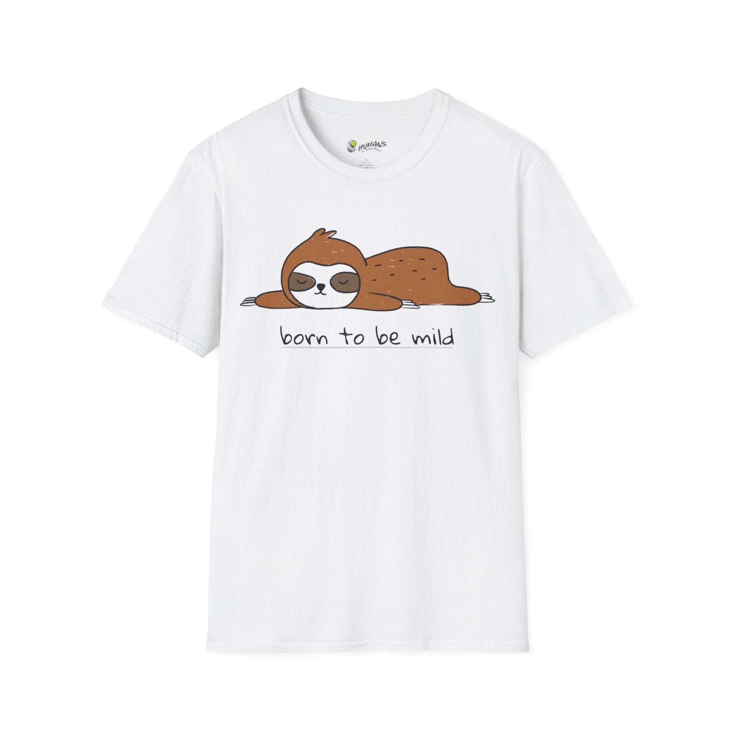 Born to be Mild T-Shirt
