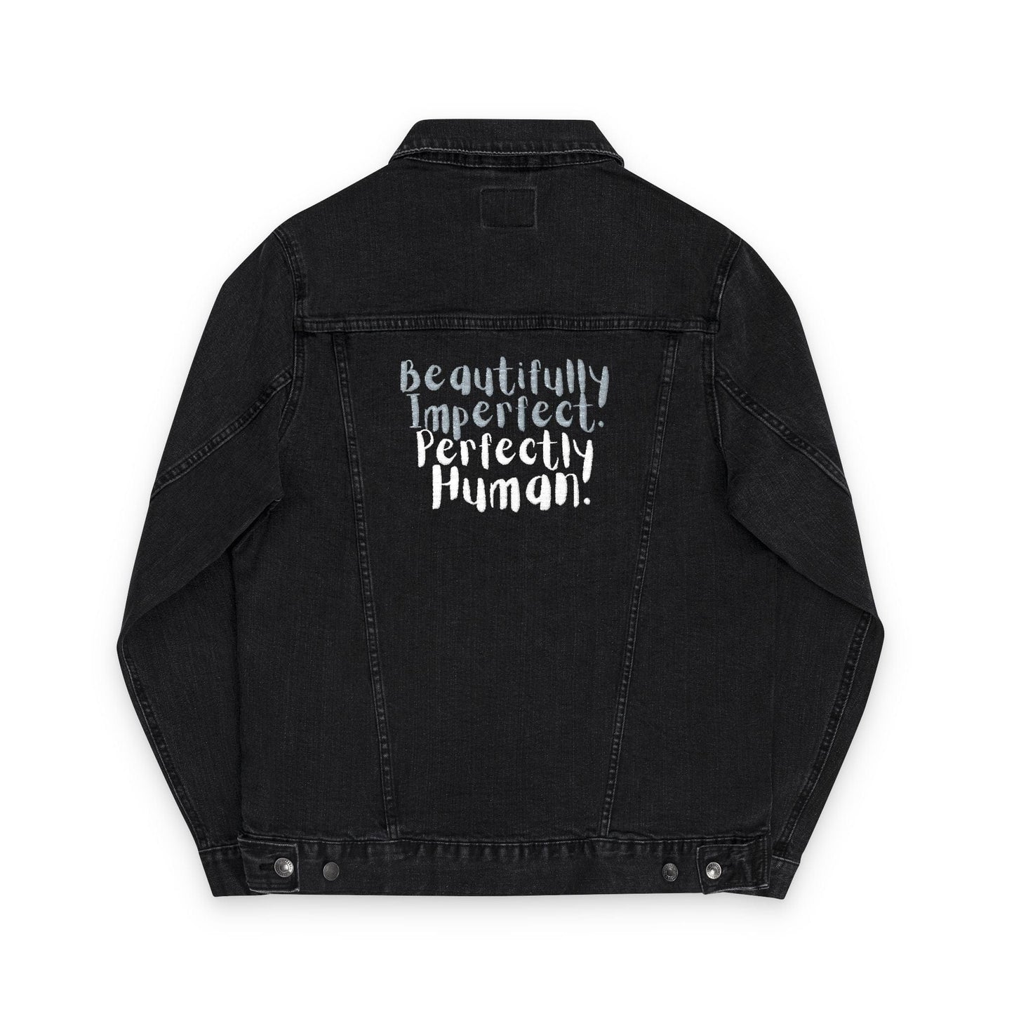 Beautifully Imperfect. Perfectly Human. Embroidered Denim Jacket