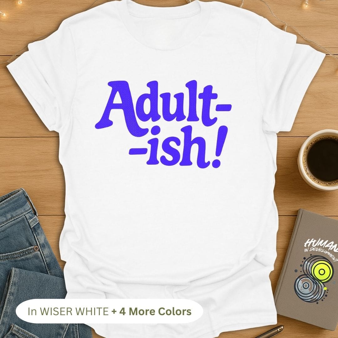Adult-ish T-Shirt