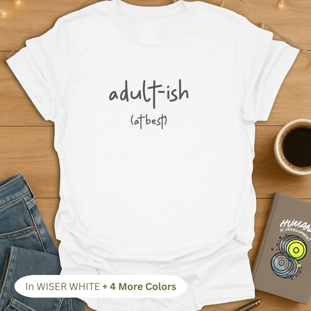 adult-ish (at best) T-Shirt