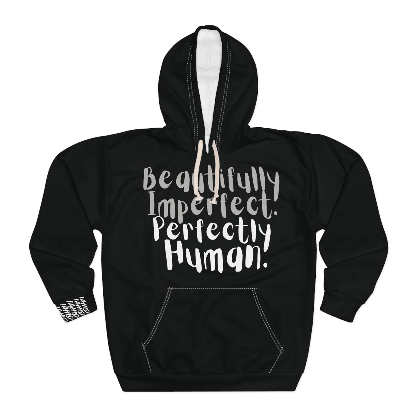 Beautifully Imperfect. Perfectly Human. Hoodie