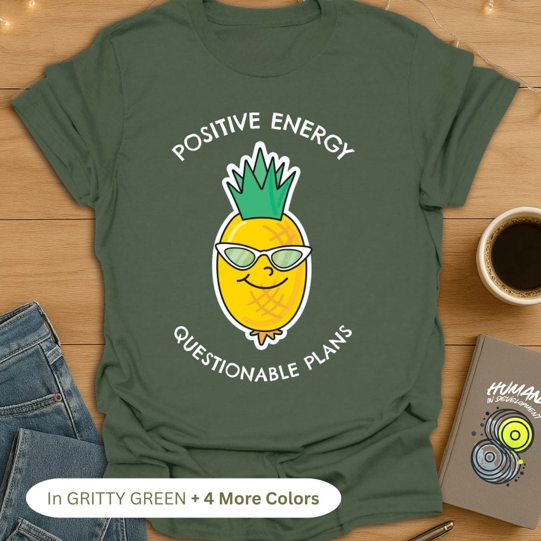 Positive Energy. Questionable Plans. T-Shirt