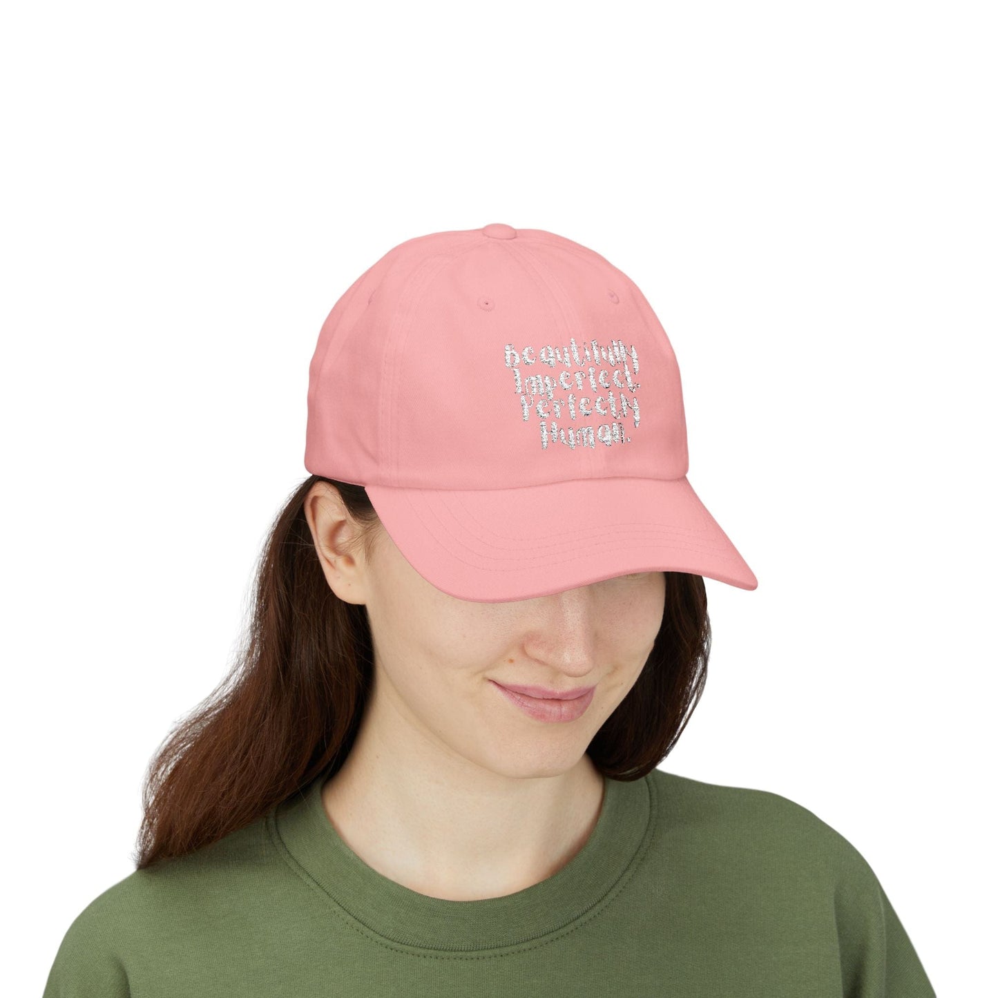 Beautifully Imperfect. Perfectly Human. Embroidered Cap