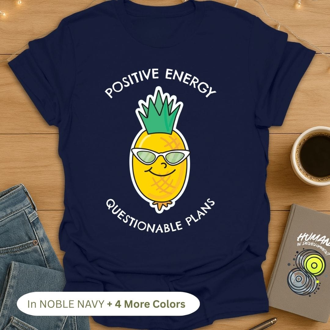 Positive Energy. Questionable Plans. T-Shirt