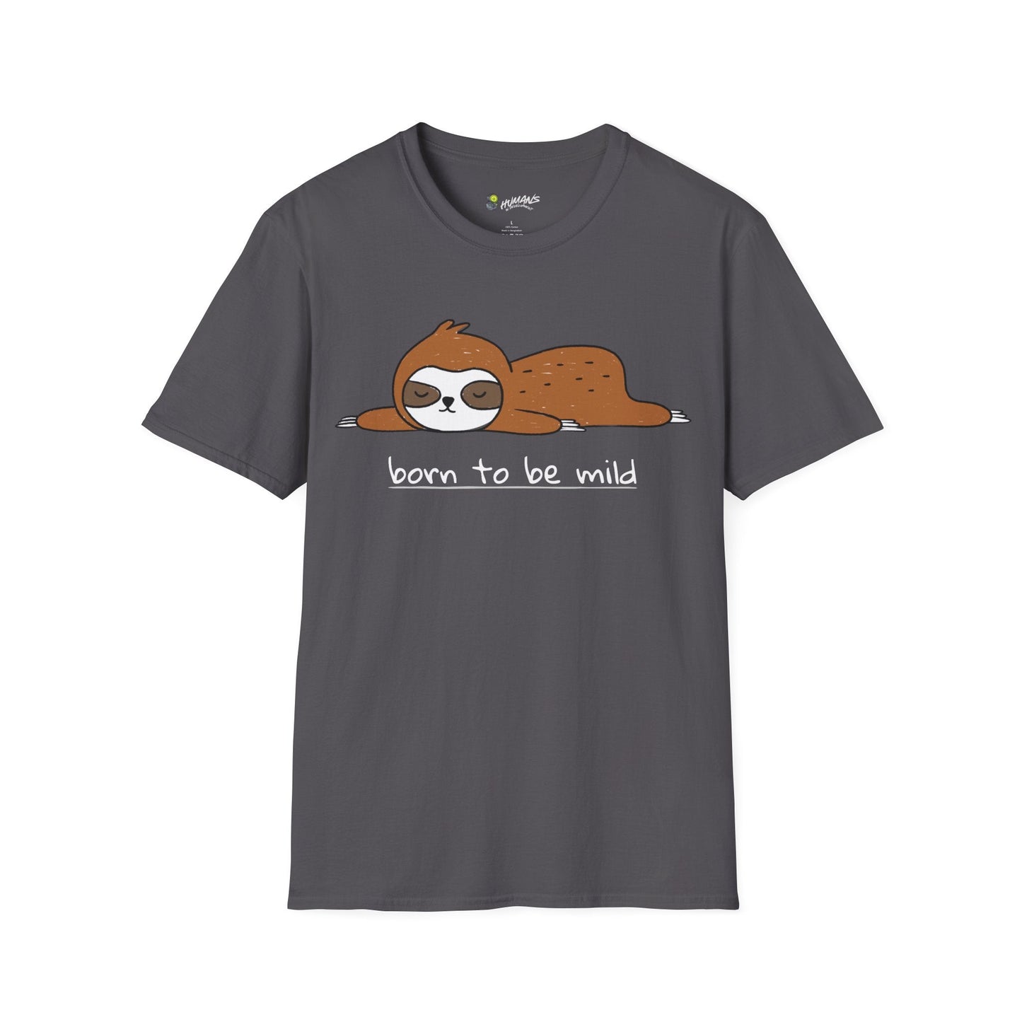 Born to be Mild T-Shirt