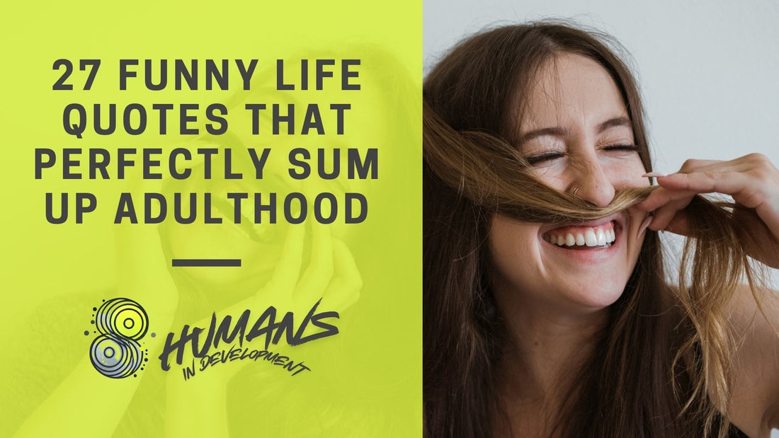 27 Funny Life Quotes That Perfectly Sum Up Adulthood, Chaos, and Coffee-Dependence