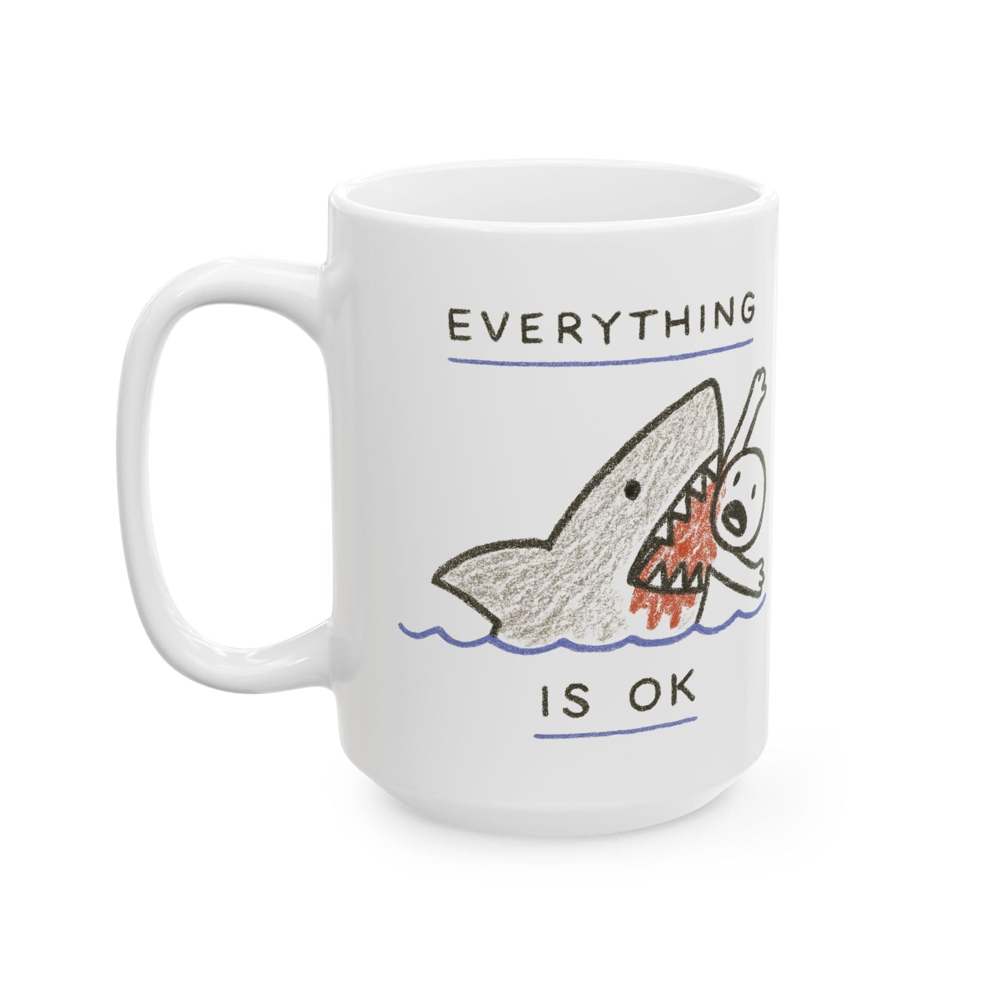 Shark's Kiss "Everything is ok" Mug