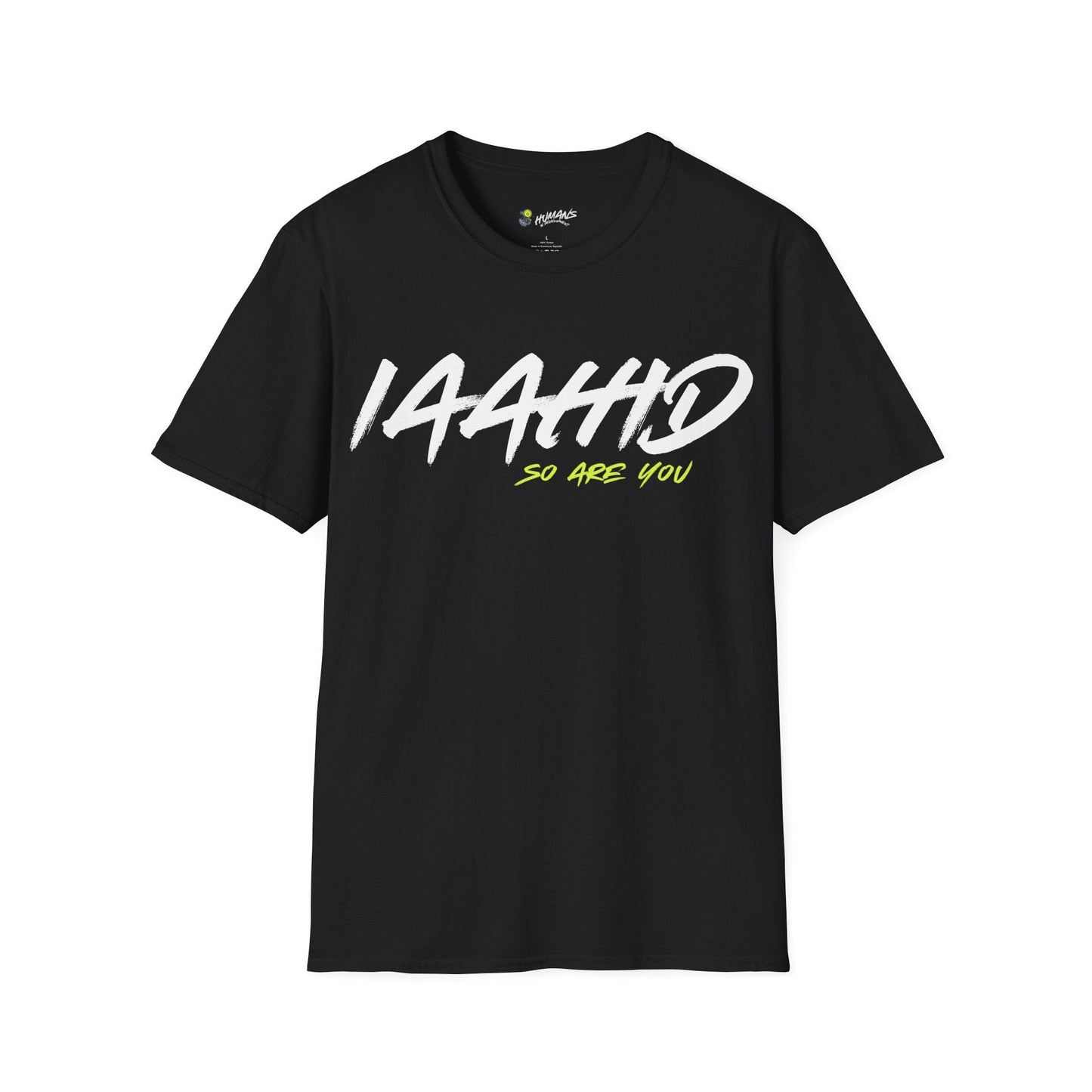 I Am A Human In Development 'IAAHID' T-Shirt