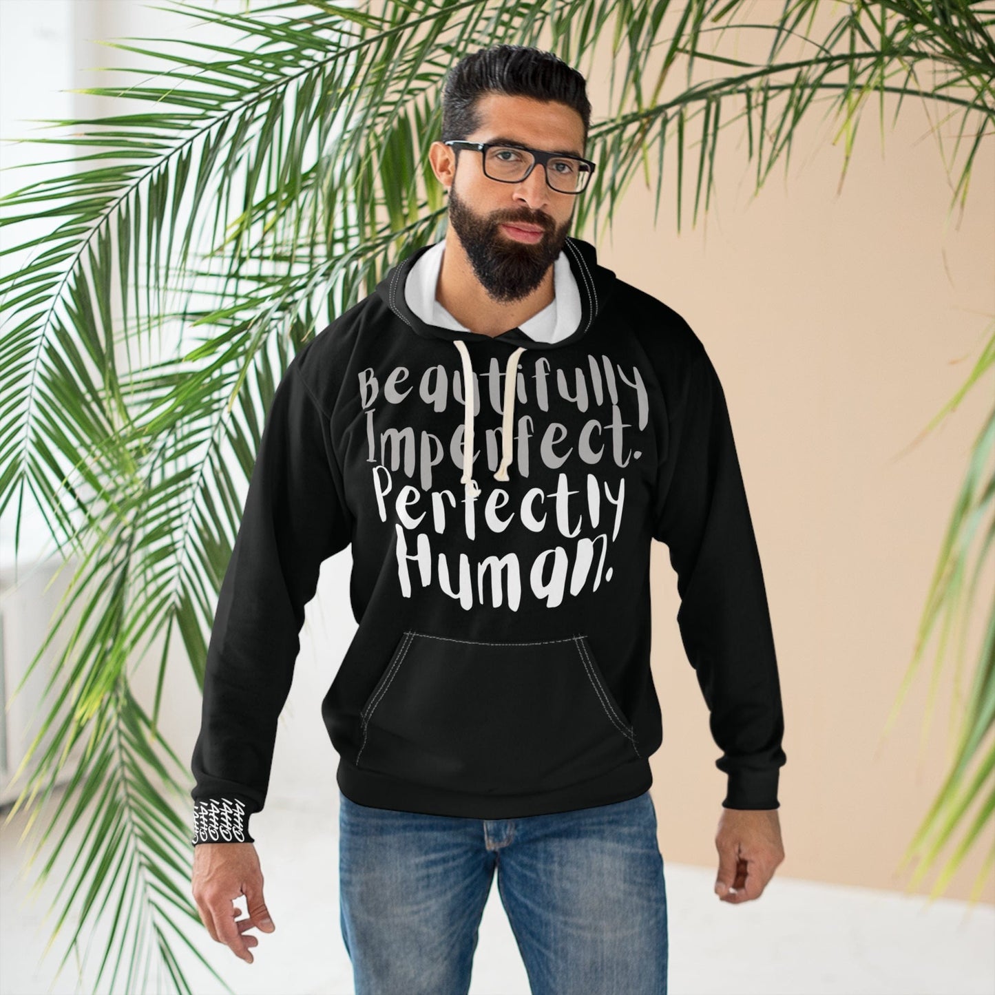 Beautifully Imperfect. Perfectly Human. Hoodie