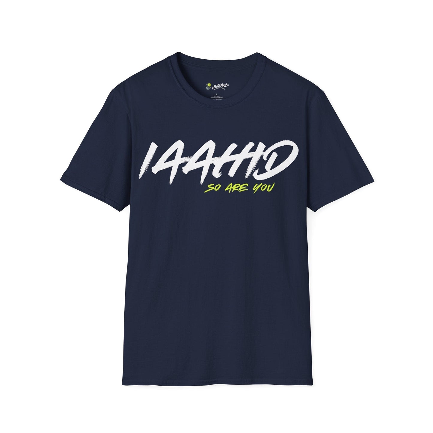 I Am A Human In Development 'IAAHID' T-Shirt