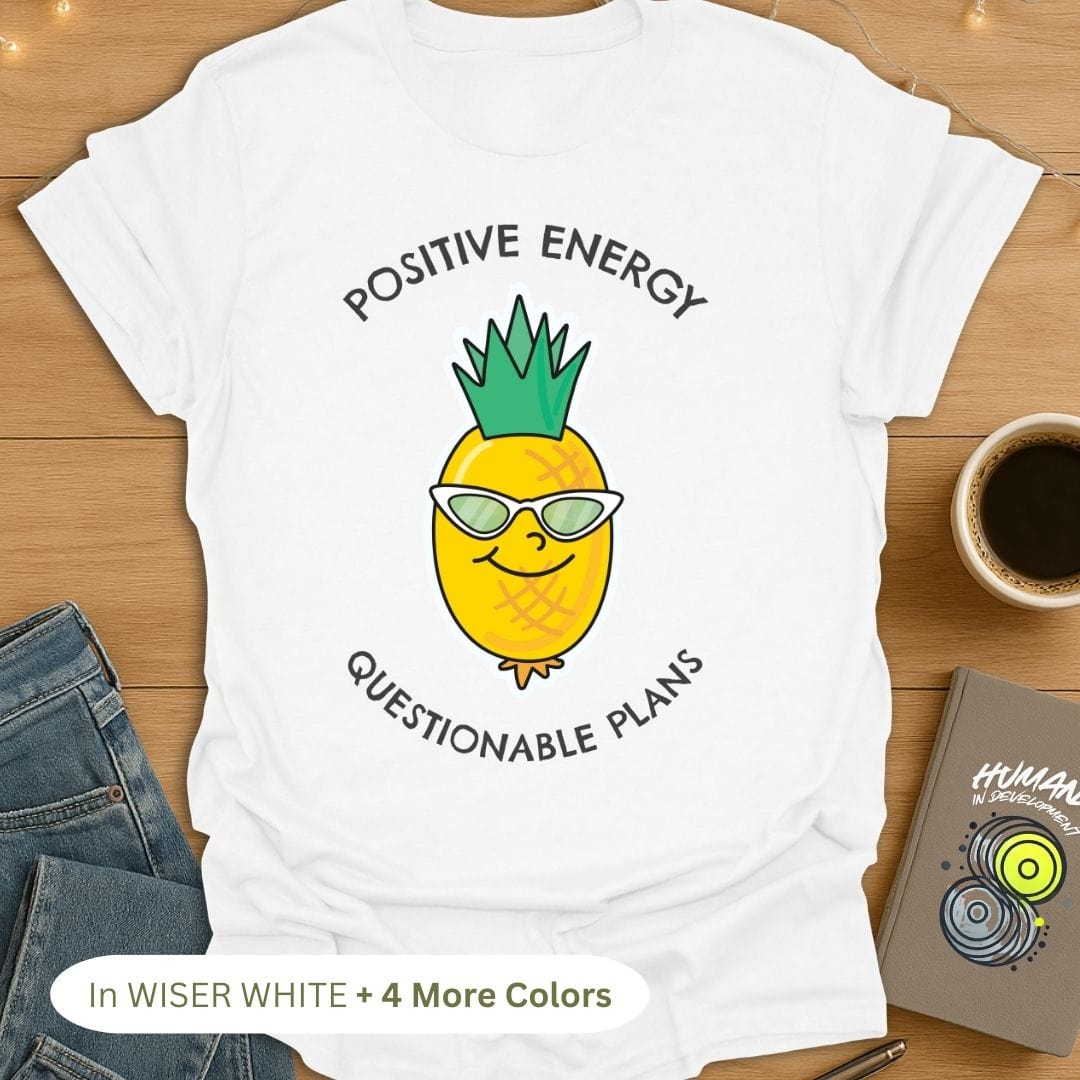 Positive Energy. Questionable Plans. T-Shirt
