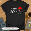 20 + 1 😜 T-Shirt