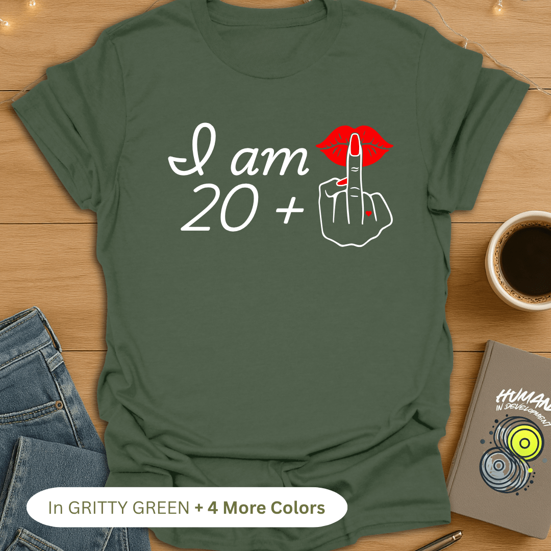 20 + 1 😜 T-Shirt