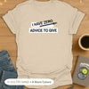Zero Advice to Give T-Shirt