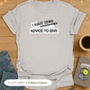 Zero Advice to Give T-Shirt