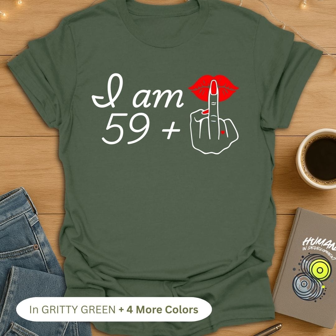 59 + 1 😜 T-Shirt