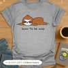 Born to be Mild T-Shirt