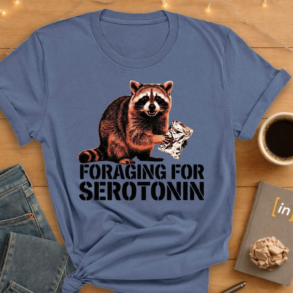 Foraging for Seratonin. T-Shirt