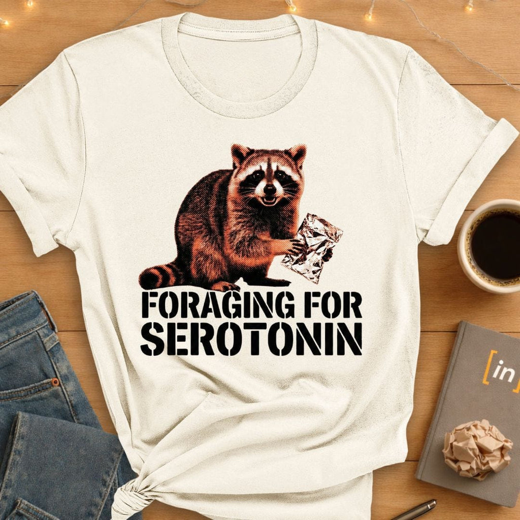 Foraging for Seratonin. T-Shirt
