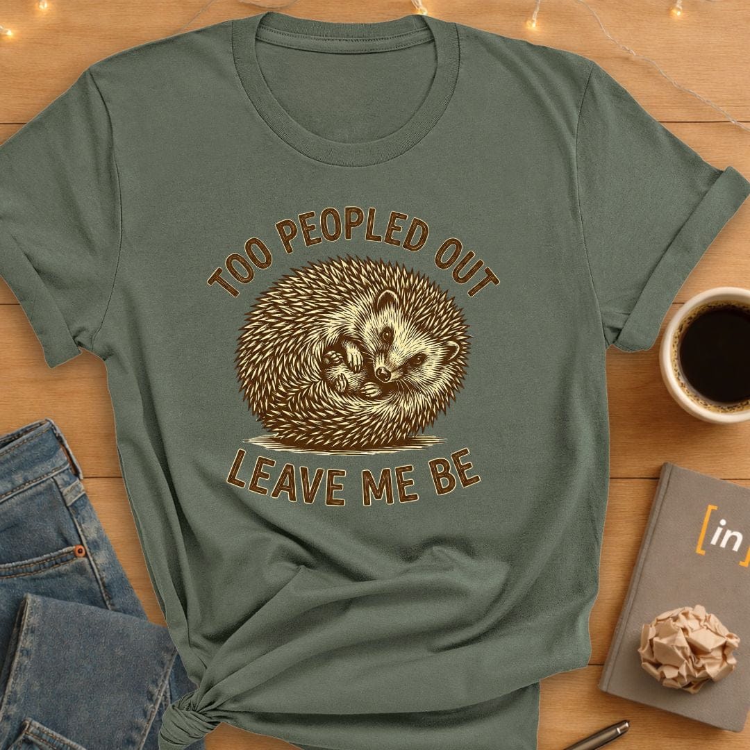 Too Peopled Out. T-Shirt