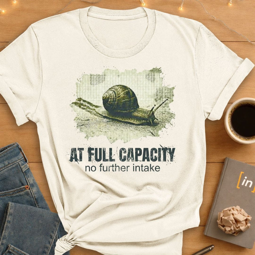At Full Capacity T-Shirt