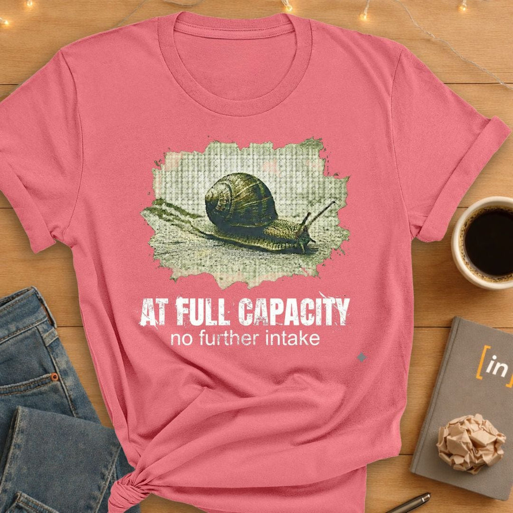 At Full Capacity T-Shirt