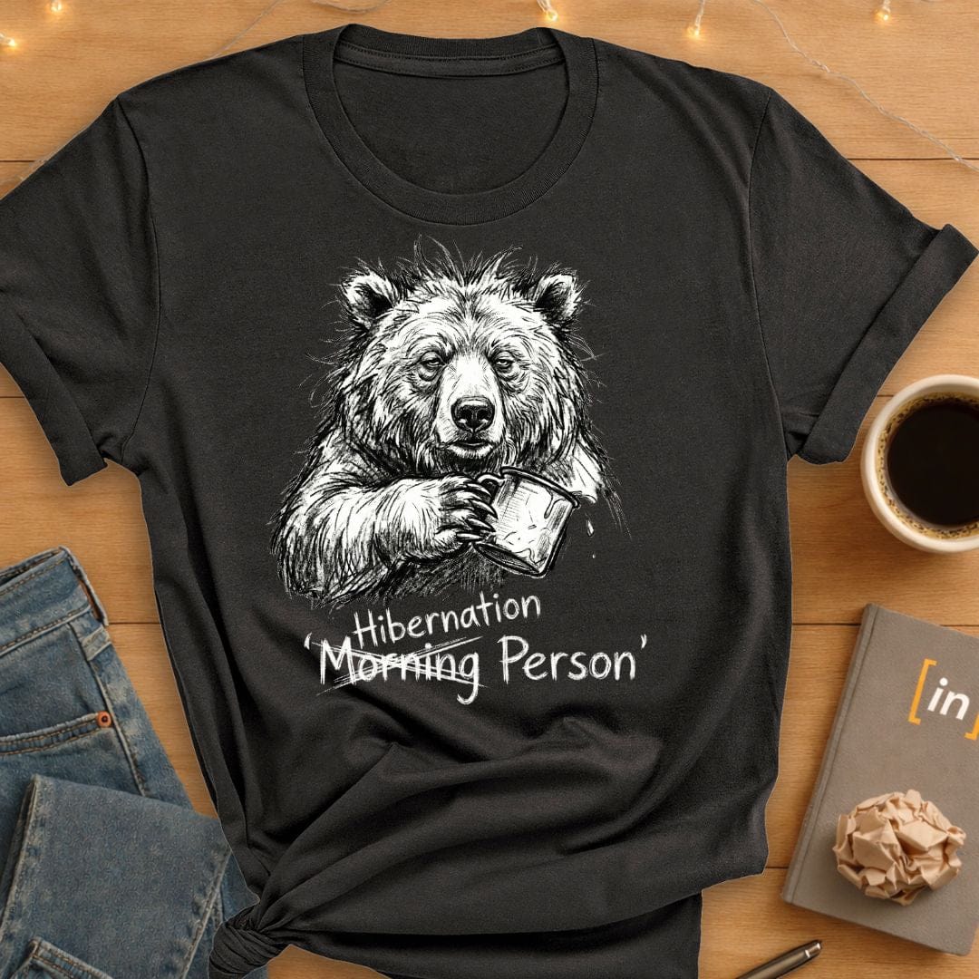 Hibernation Person. T-Shirt