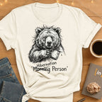 Hibernation Person. T-Shirt