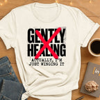 Gently Healing. Actually I'm Winging It T-Shirt