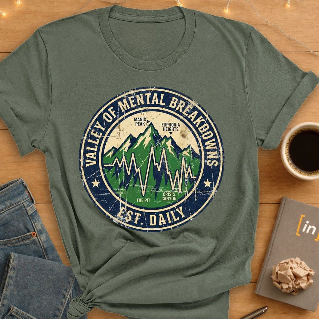 Valley of Mental Breakdowns. T-Shirt