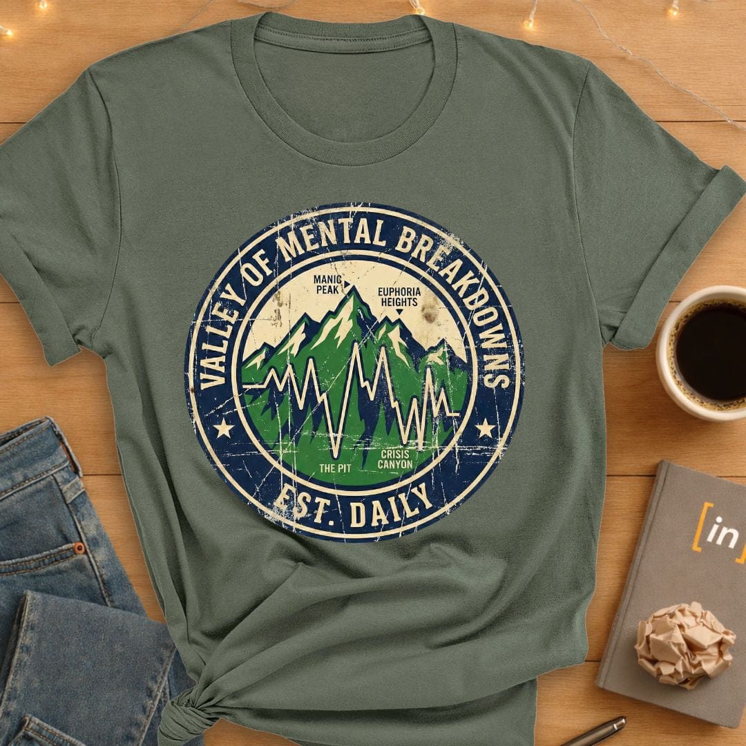 Valley of Mental Breakdowns. T-Shirt