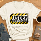Under Construction. Unavailable For Comment. T-Shirt