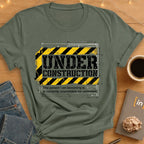 Under Construction. Unavailable For Comment. T-Shirt