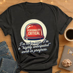 Personality Critical. T-Shirt