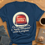 Personality Critical. T-Shirt