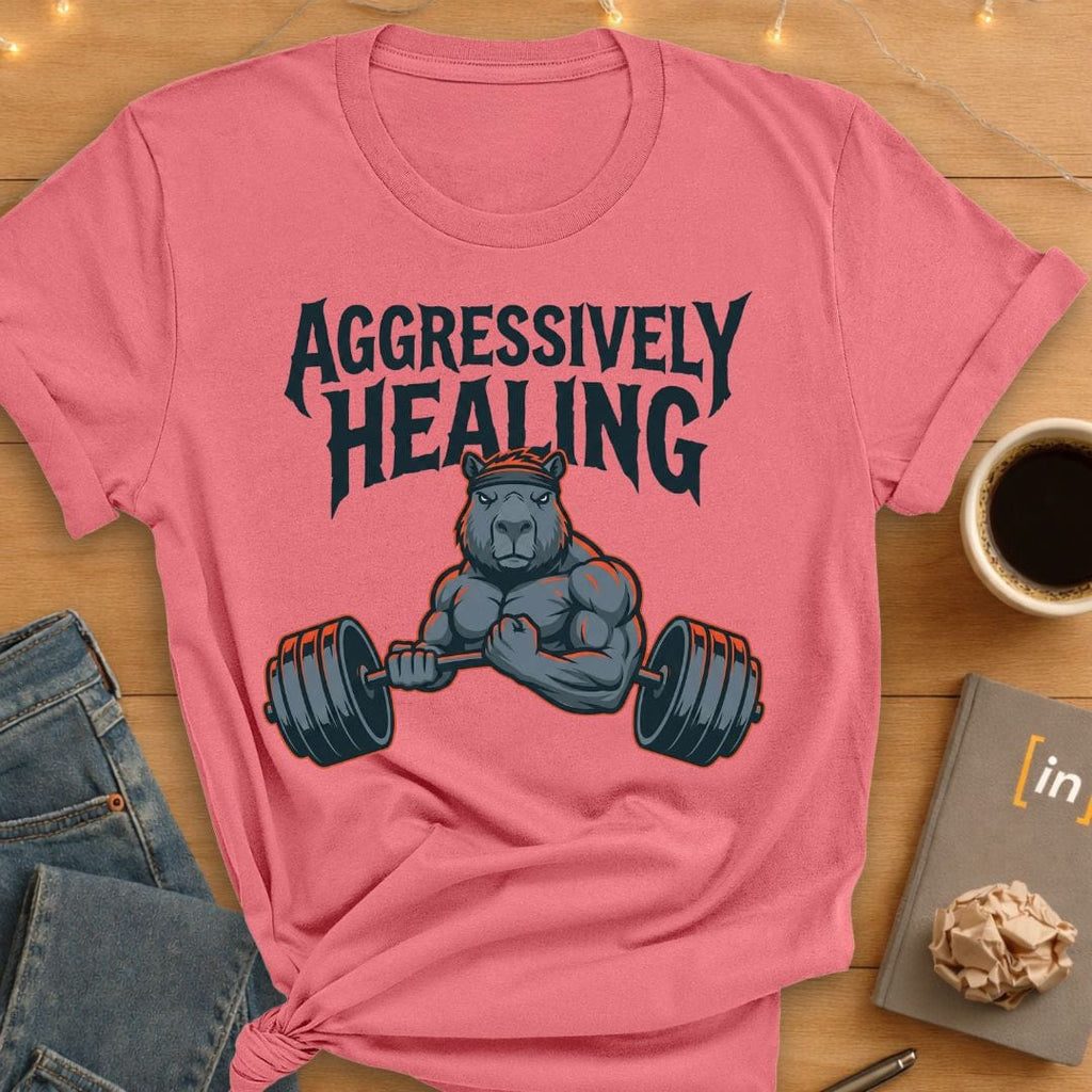Aggressively Healing. T-Shirt
