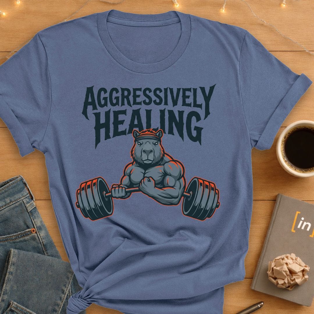 Aggressively Healing. T-Shirt