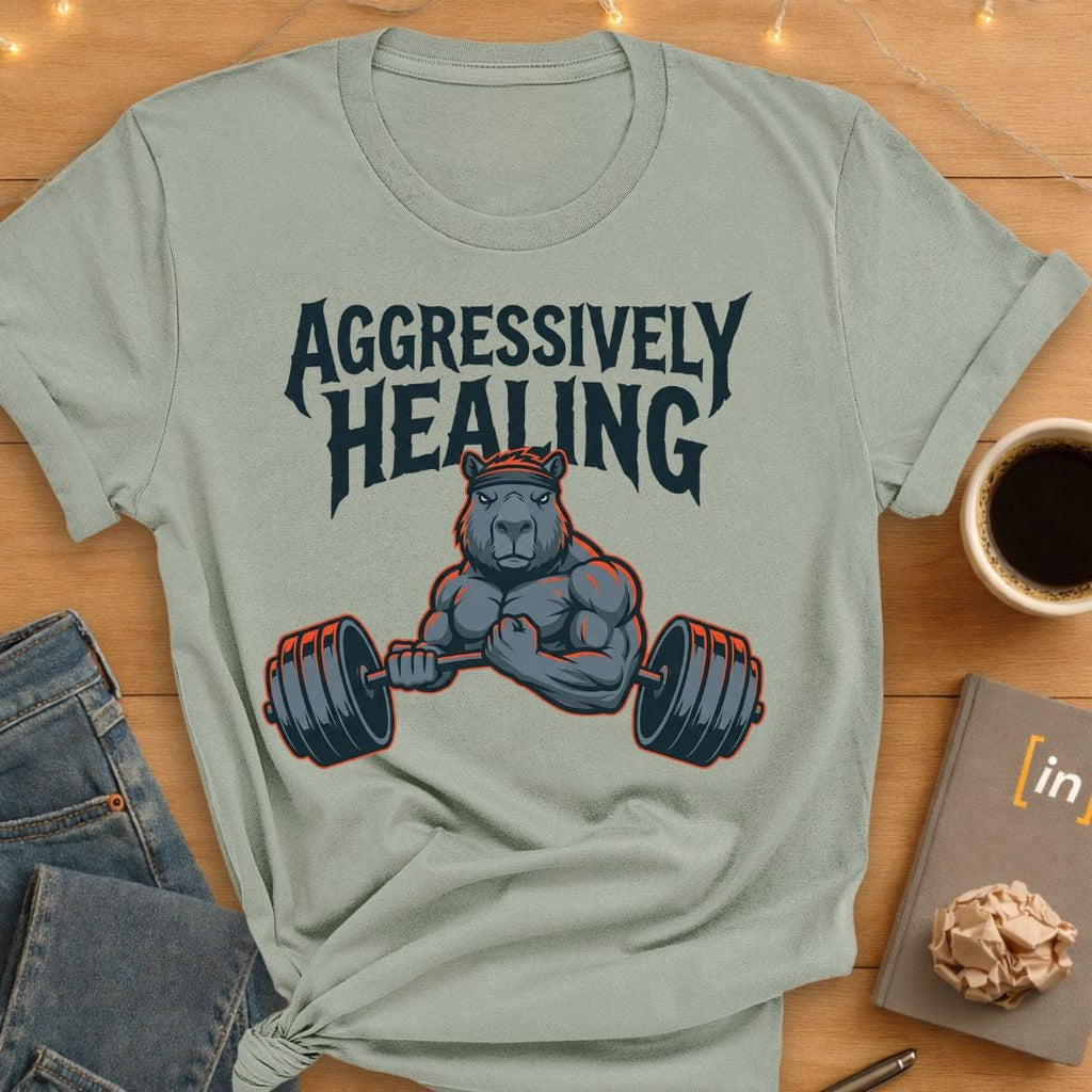Aggressively Healing. T-Shirt