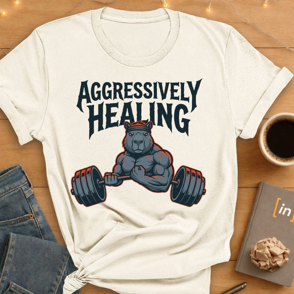 Aggressively Healing. T-Shirt