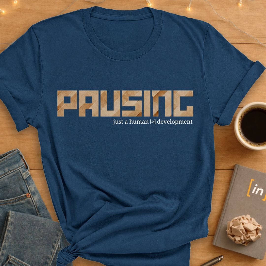 Pausing. T-Shirt