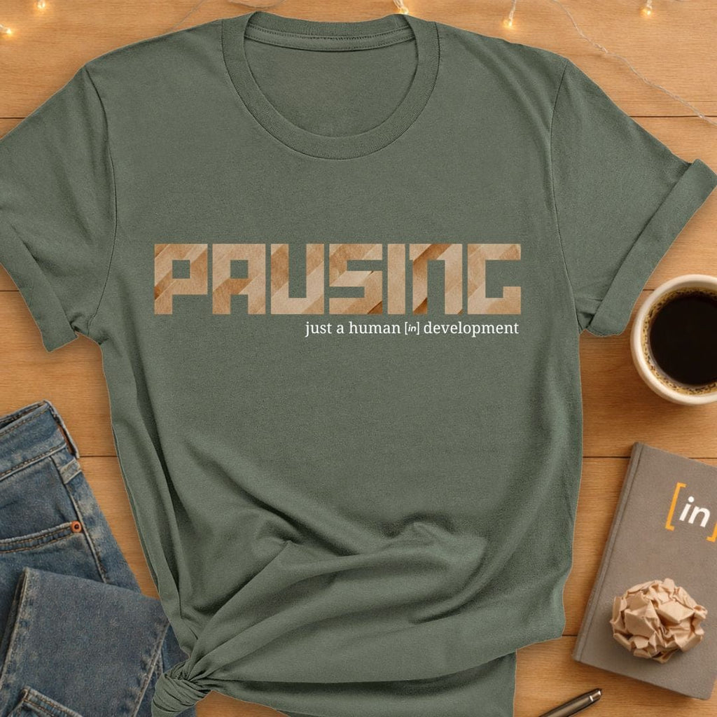 Pausing. T-Shirt
