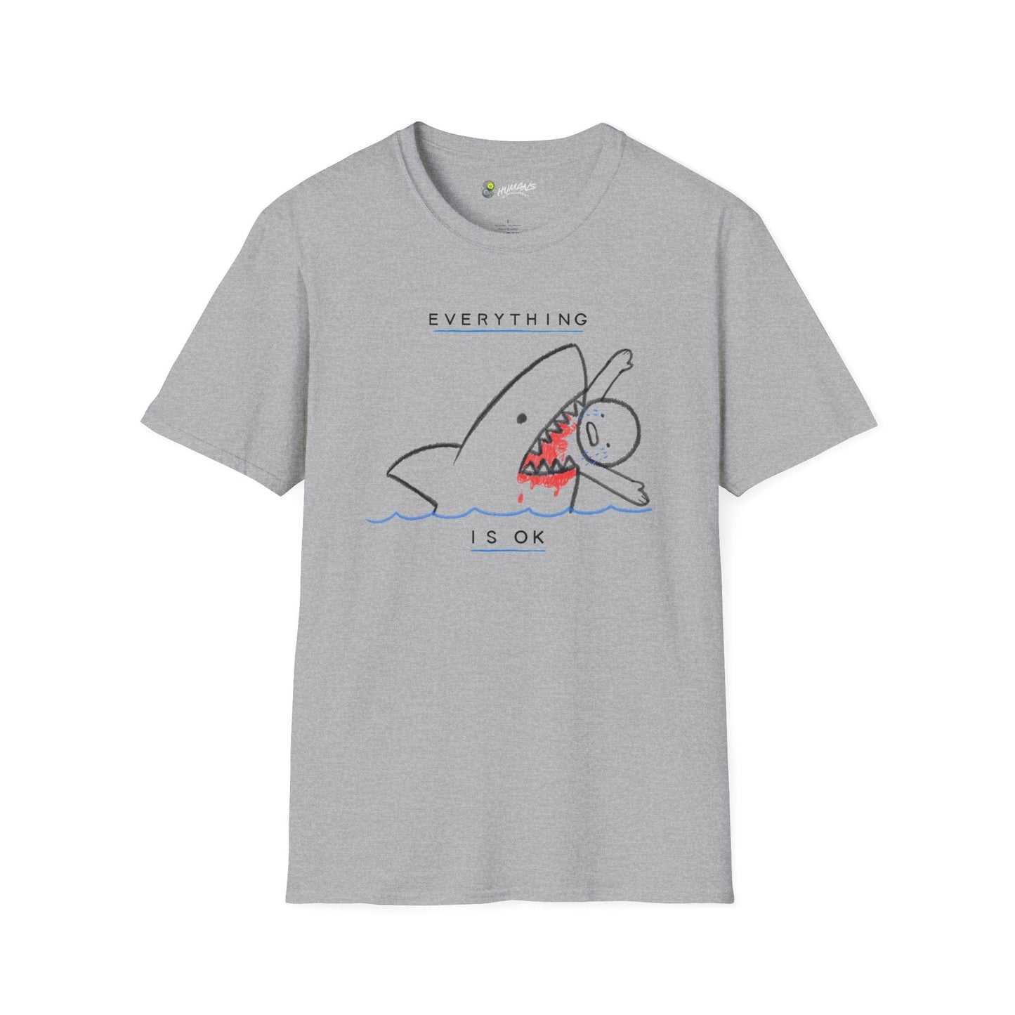 Everything Is Ok T-Shirt