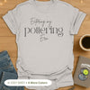 Entering My 'Pottering' Era T-Shirt