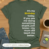 Mum Taught Me Better (Front) T-Shirt