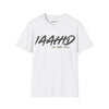 I Am A Human In Development 'IAAHID' T-Shirt