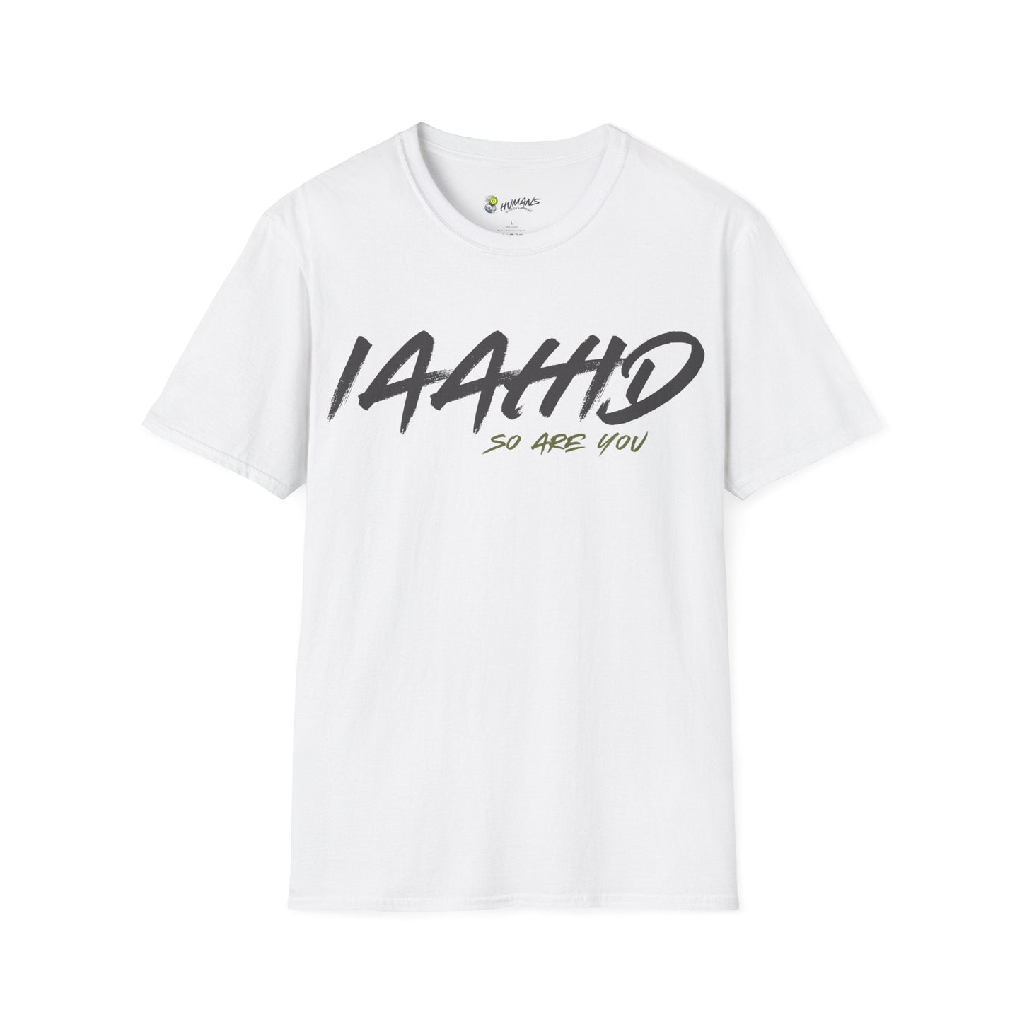I Am A Human In Development 'IAAHID' T-Shirt
