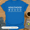 Adulthood. Who Approved This Nonsense? T-Shirt