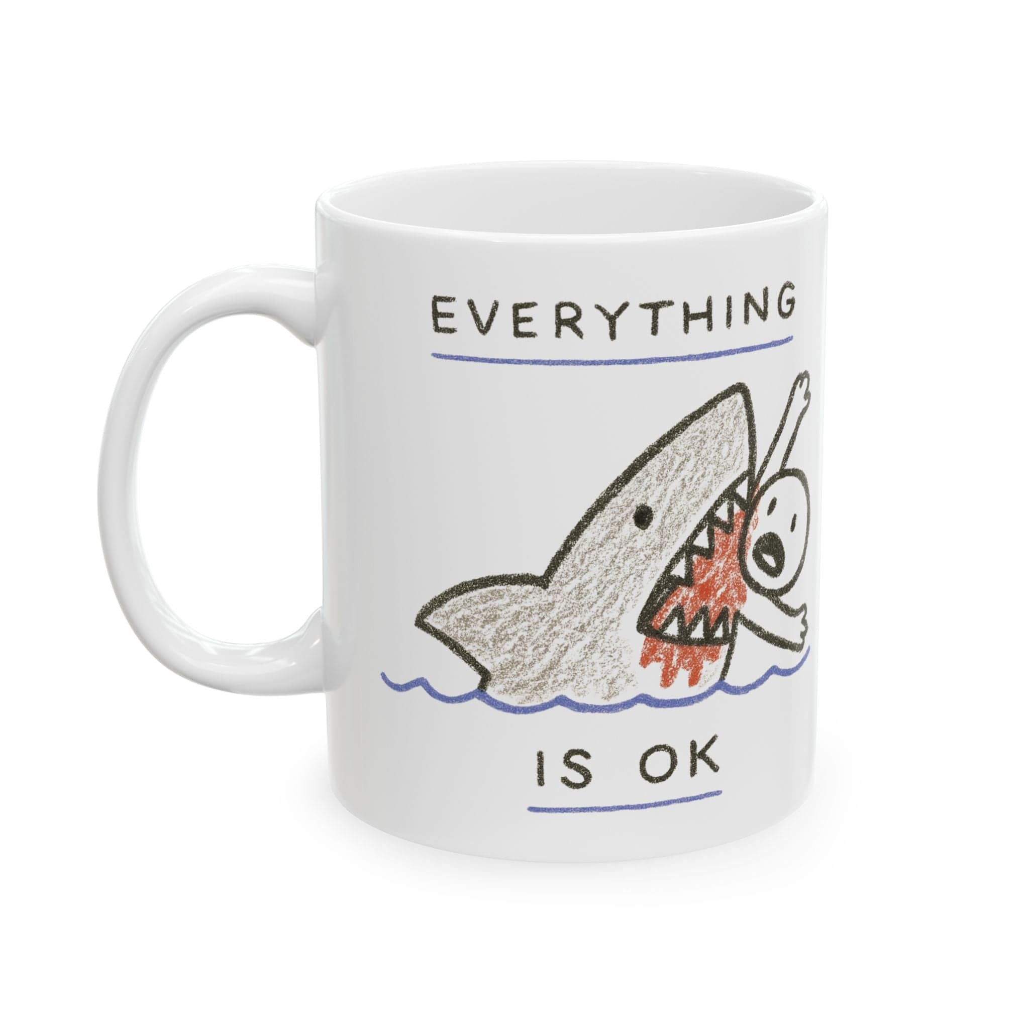 Shark's Kiss "Everything is ok" Mug