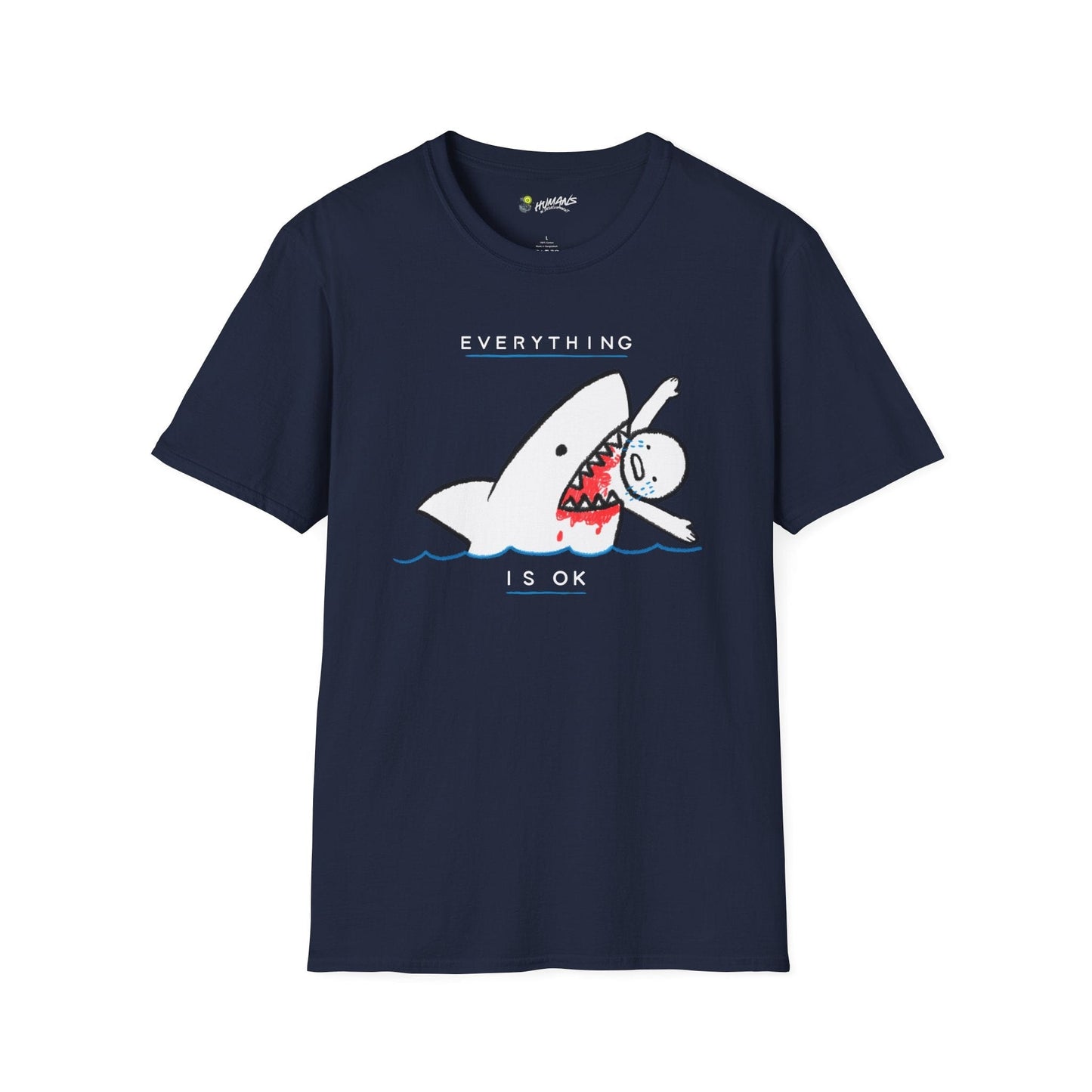 Everything Is Ok T-Shirt